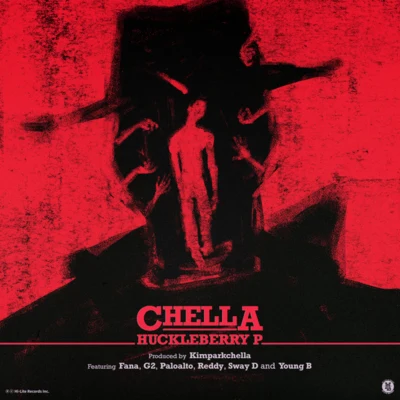 CHELLA 專輯 Huckleberry P/Paloalto/R-est/Soriheda/DJ Wegun