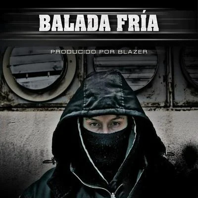 Balada Fría 专辑 Blazer