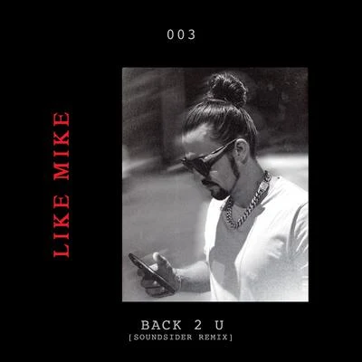 Back 2 U 專輯 Like Mike