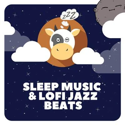 Sleep Music & Lofi Jazz Beats 專輯 Lofi Chillhop/lofi/lofi.samurai