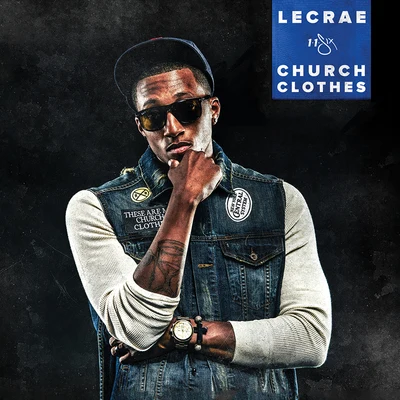 Church Clothes 专辑 Jozzy/Lecrae