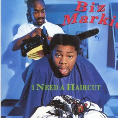 I Need a Haircut 专辑 Biz Markie