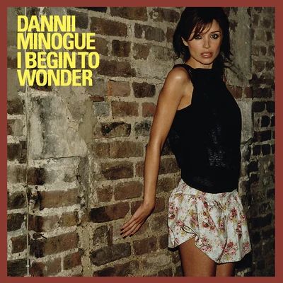 I Begin To Wonder 專輯 Dannii Minogue