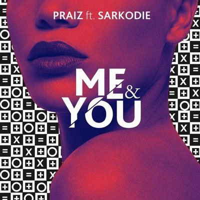 SarkodieFlavour Me and You