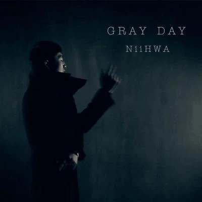 Gray Day 专辑 NiiHwa