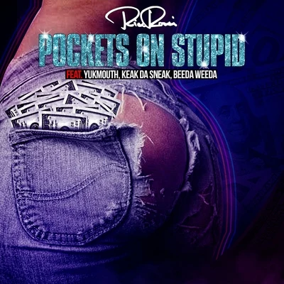 pockets on stupid (feat. Y UK mouth, KE AK DA sneak Bee的awe Eda) 專輯 DJ Siesto/Rico Rossi