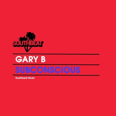 Subconscious 專輯 Airstream/The Smooth Commander/Gary B/Darles Flow/Phil Kinley