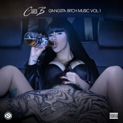 Cardi B Gangsta Bitch Music, Vol. 1