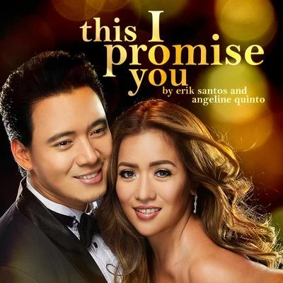 This I Promise You 专辑 Erik Santos/Angeline Quinto