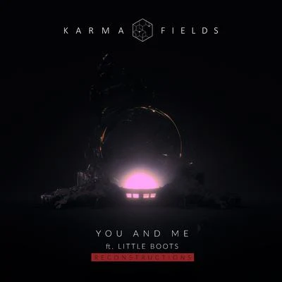 You and Me (Reconstructions) 專輯 Karma Fields