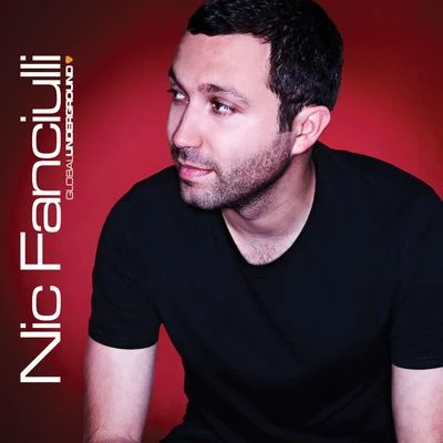 Nic Fanciulli Global Underground: Nic Fanciulli