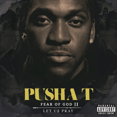 Fear Of God II: Let Us Pray 專輯 Pusha T