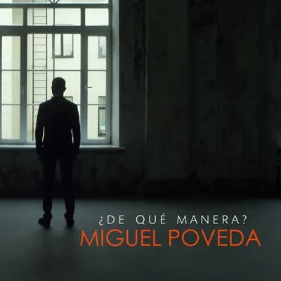 De Qué Manera 專輯 Miguel Poveda