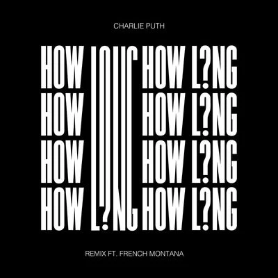 French Montana How Long (feat. French Montana) [Remix]