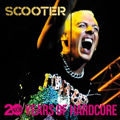 20 Years Of Hardcore 專輯 Scooter/Gianluca Motta/The Saturdays/Steve Mac/N-Trance