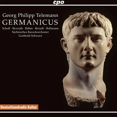 TELEMANN, G.P.: Germanicus [Opera] (Schwarz) 专辑 Dresden Chamber Choir/Elisabeth Scholl/La Stagione Frankfurt/Gotthold Schwarz/Michael Schneider