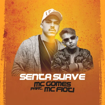 Senta Suave 专辑 MC Gomes