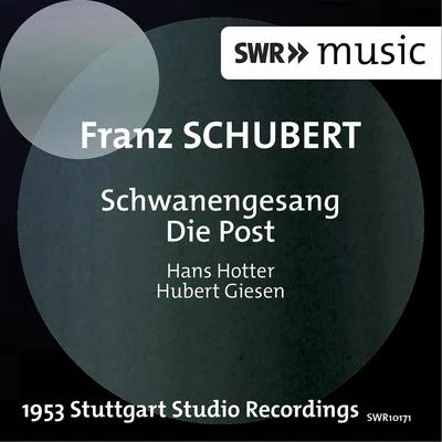 Schubert: Schwanengesang & Die Post 專輯 Hans Hotter