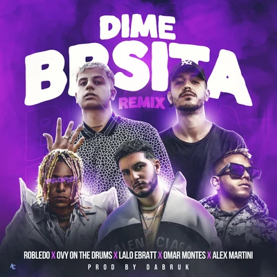 Dime Bbsita Remix 专辑 Lalo Ebratt/Matt Hunter