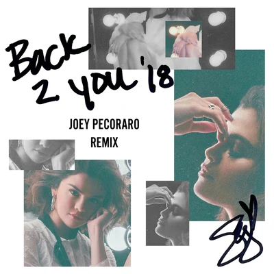 Back To You (Joey Pecoraro Remix) 專輯 Selena Gomez