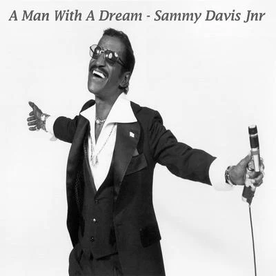 A Man With A Dream 專輯 Sammy Davis Jnr