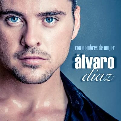 Con Nombres de Mujer 專輯 Alvaro Diaz/Eladio Carrion