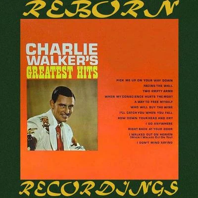 Charlie Walker Charlie Walkers Greatest Hits (HD Remastered)