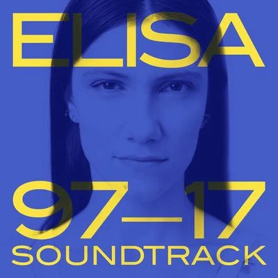 Soundtrack &#x27;97 - &#x27;17 专辑 Elisa