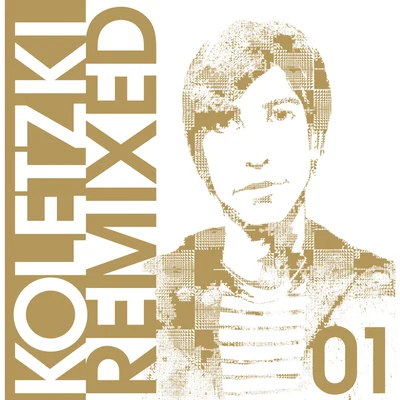 Oliver Koletzki Remixed 01 专辑 Oliver Koletzki