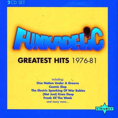 Greatest Hits 1976 - 81 CD1 专辑 Funkadelic/The Magictones/Ohio Players/Donald Austin