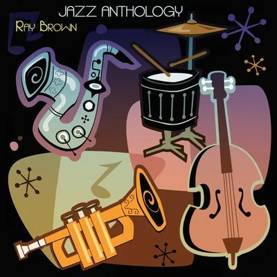 Jazz Anthology 专辑 Stan Webb/Gloria Agostini/Bobby Thomas/Robert Doty/Ray Brown