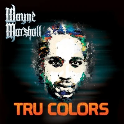 Tru Colors 专辑 Vybz Kartel