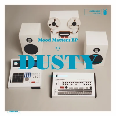 Mood Matters EP 专辑 Saito/minthaze/Dusty/o k h o