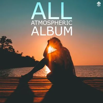 All Atmospheric Album 专辑 ETCH