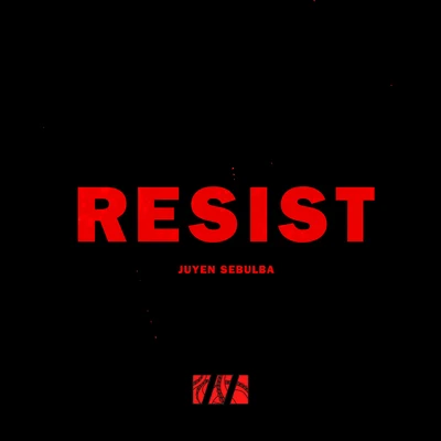 Resist 专辑 Juyen Sebulba