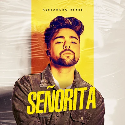 Señorita 專輯 Alejandro Reyes