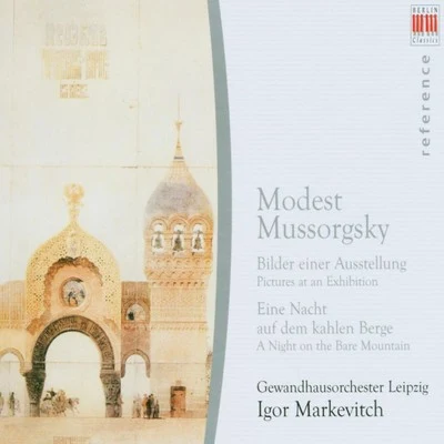 Mussorgsky: Pictures at an Exhibition & A Night on the Bare Mountain 专辑 Leipzig Gewandhaus Orchestra