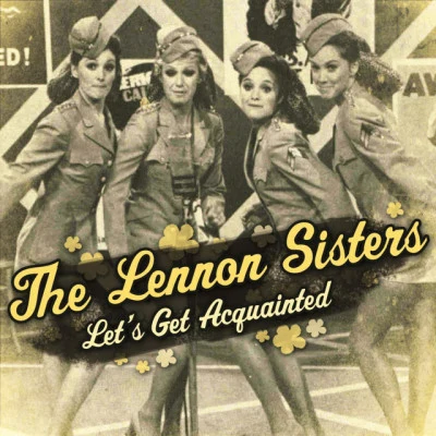 Lets Get Acquainted 專輯 The Lennon Sisters