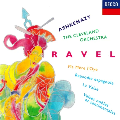 Ravel: Rapsodie Espagnole ; Ma Mere l'Oye; Valses Nobles et Sentimentales; La Valse 專輯 Vladimir Ashkenazy