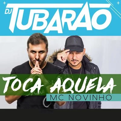 Toca Aquela 專輯 DJ Tubarão