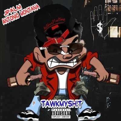 Tawk My Shit (feat. Antonio Montana) 专辑 Jpalm/Marv Won/Guilty Simpson/Phat Kat