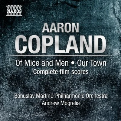 Aaron Copland Of Mice and Men & Our Town