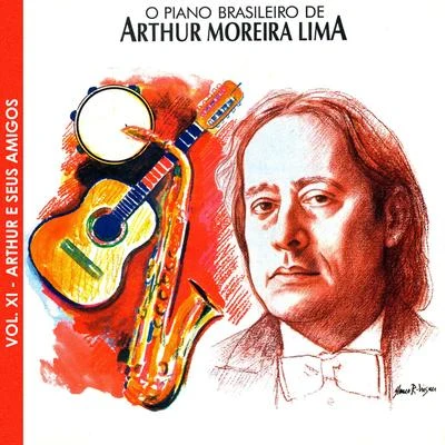 O Piano Brasileiro de Arthur Moreira Lima: Arthur e Seus Amigos, Vol. 11 專輯 Arthur Moreira Lima/Timofei Dokshitzer/Rudolf Barshai/Moscow Chamber Orchestra