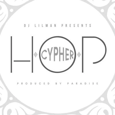 H O P 专辑 Dj Lilman