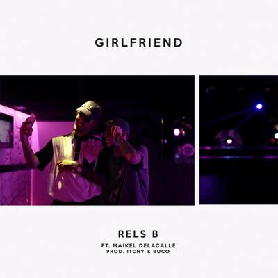 Girlfriend 专辑 Indigo Jams/Rels B