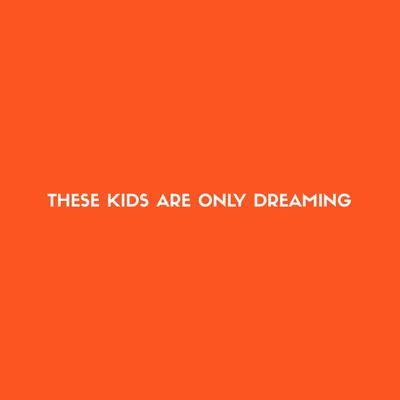 These Kids Are Only Dreaming 專輯 Grumpy/Cheats