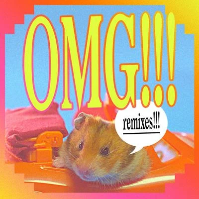 OMG!!! (+Remixes) 專輯 Yelle/Two Door Cinema Club/Roosevelt/Crayon/Alan Braxe