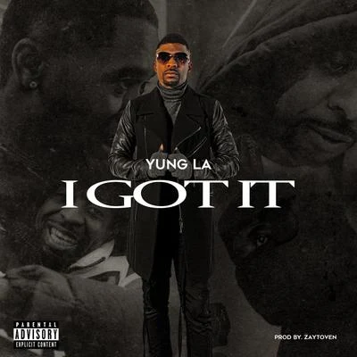 I Got It 專輯 Yung L.A.