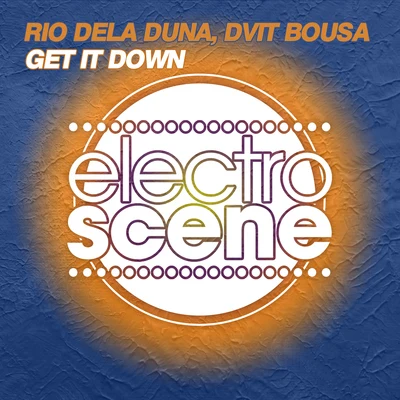 Get It Down 專輯 Rio Dela Duna/Dj Wady