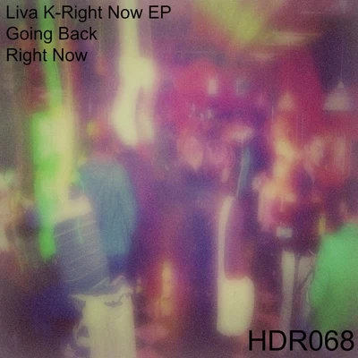 Right Now EP 專輯 Liva K